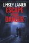 [Wesson and Sloan FBI Thriller 01] • Escape From Danger (Wesson and Sloan FBI Thriller Book 1)